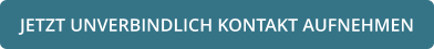 JETZT UNVERBINDLICH KONTAKT AUFNEHMEN